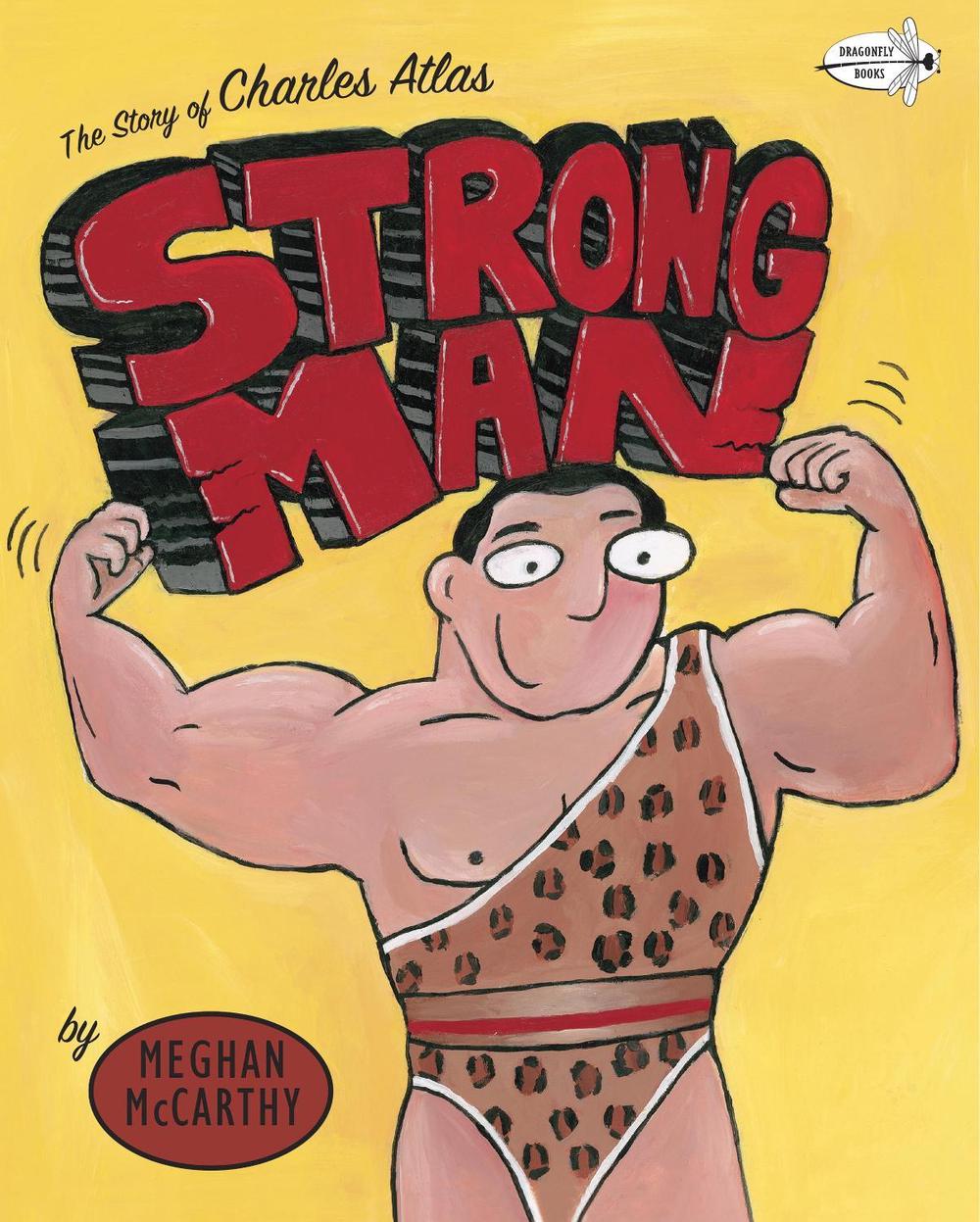 Strong Man by Meghan McCarthy - ISBN: 9780553113549