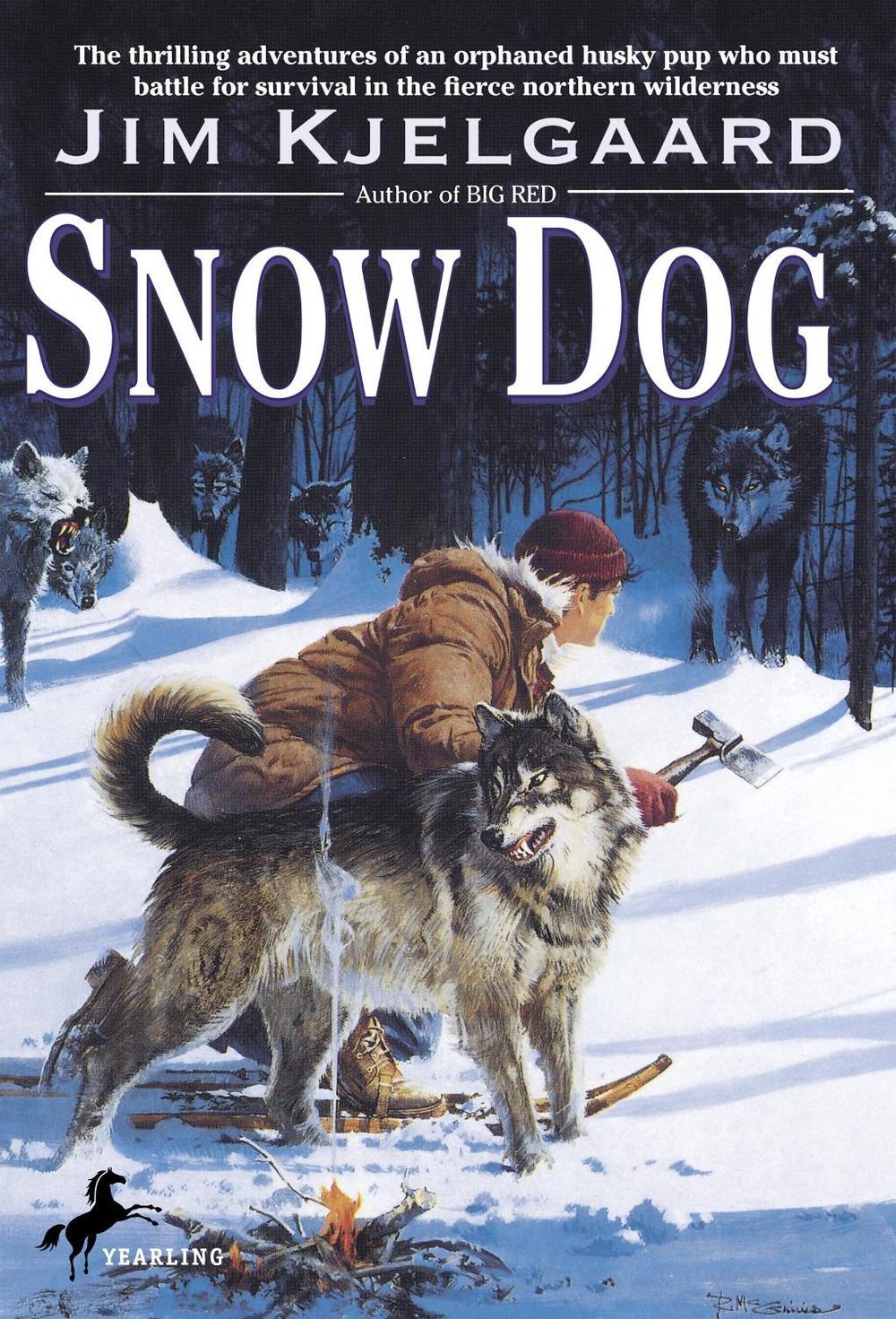 Snow Dog by Jim Kjelgaard - ISBN: 9780553155600