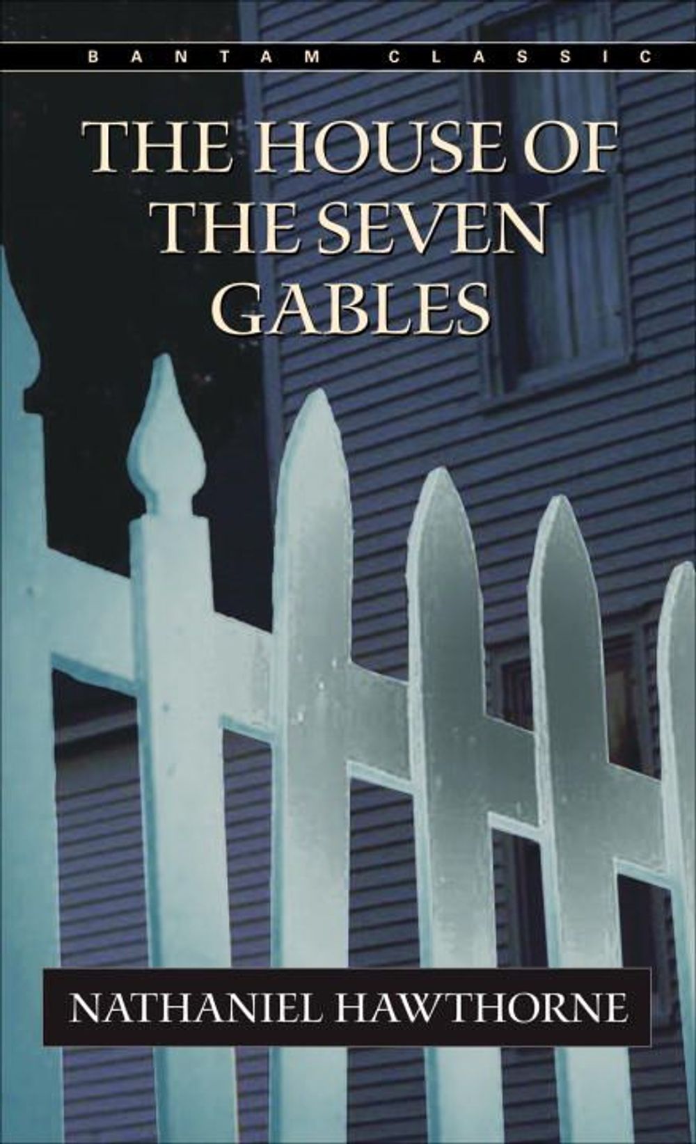 The House of the Seven Gables by Nathaniel Hawthorne - ISBN: 9780553212709