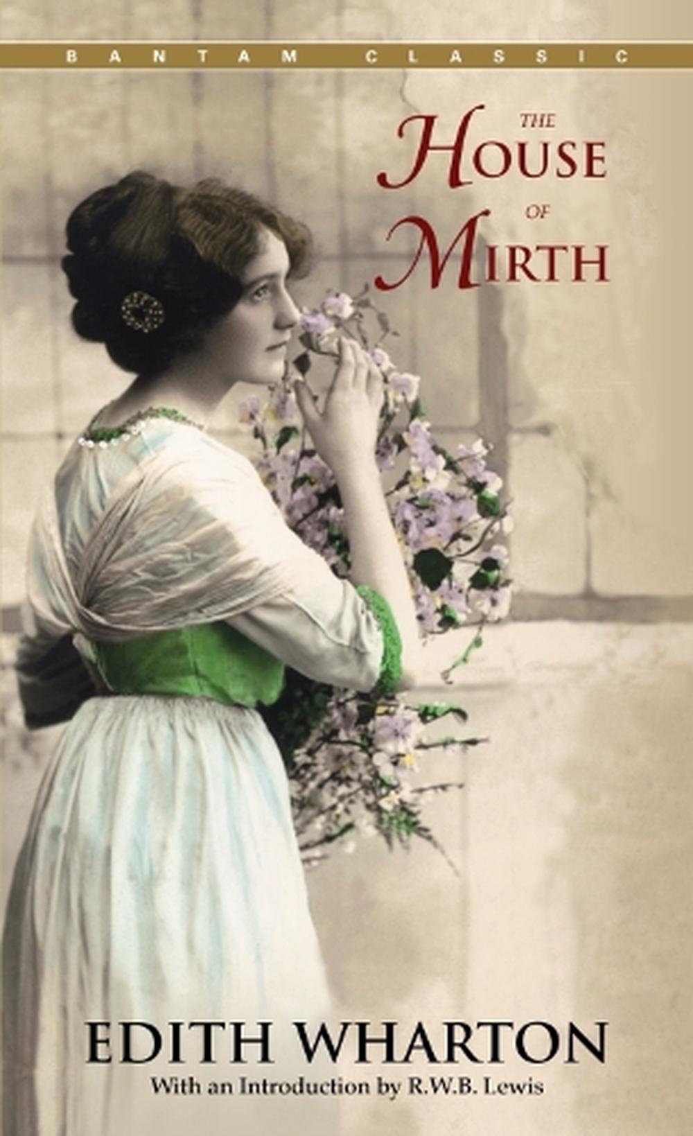 The House of Mirth by Edith Wharton - ISBN: 9780553213201