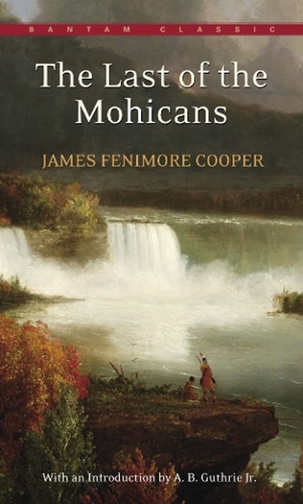 The Last of the Mohicans by James Fenimore Cooper - ISBN: 9780553213294