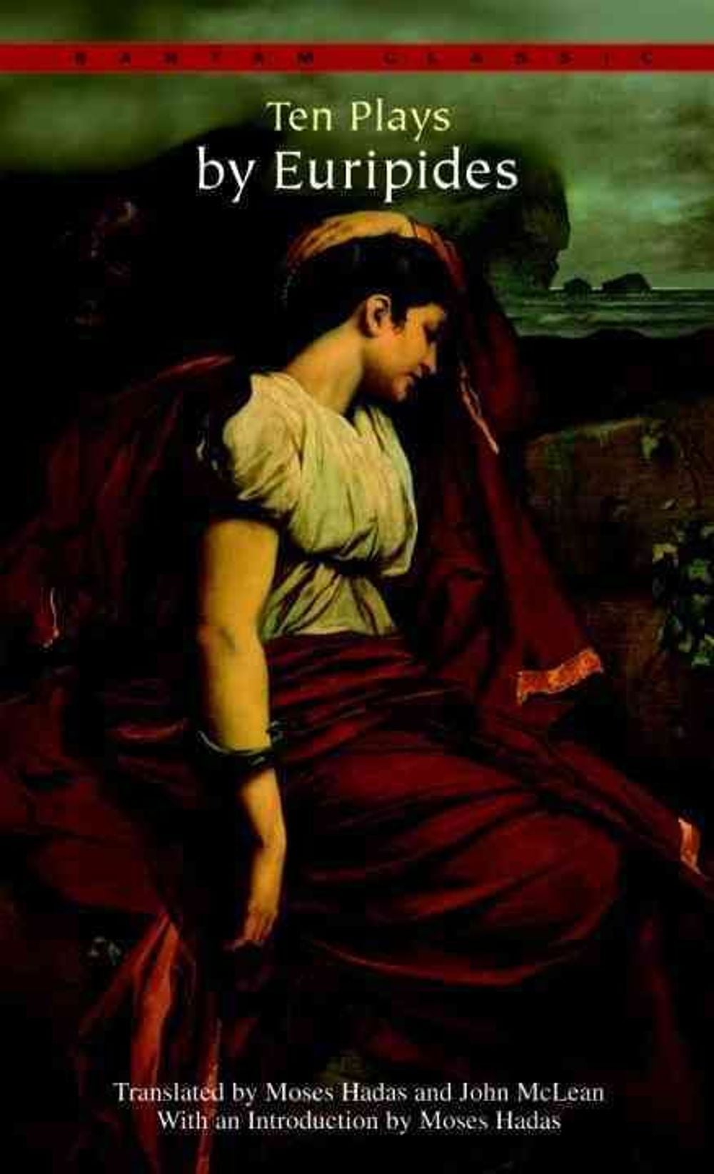 Ten Plays by Euripides by Euripides - ISBN: 9780553213638