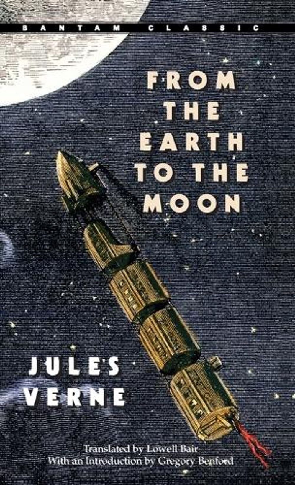From the Earth to the Moon by Jules Verne - ISBN: 9780553214208