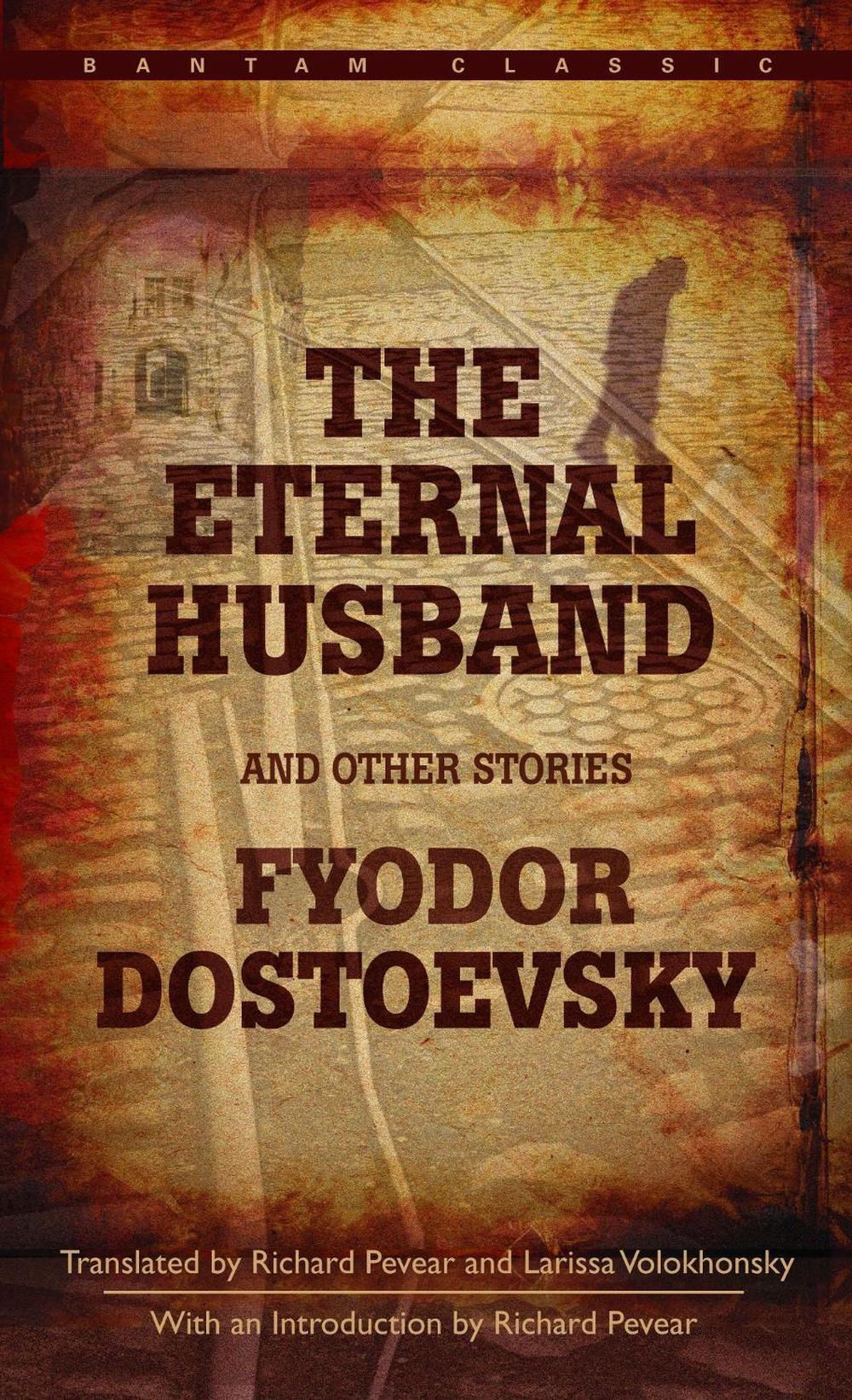 The Eternal Husband and Other Stories by Fyodor Dostoevsky - ISBN: 9780553214444