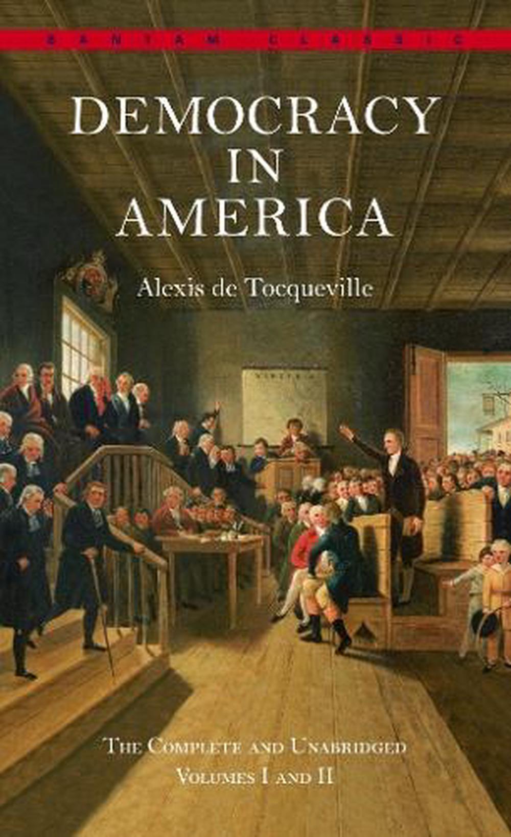 Democracy in America: The Complete and Unabridged Volumes I and II, 9780553214642