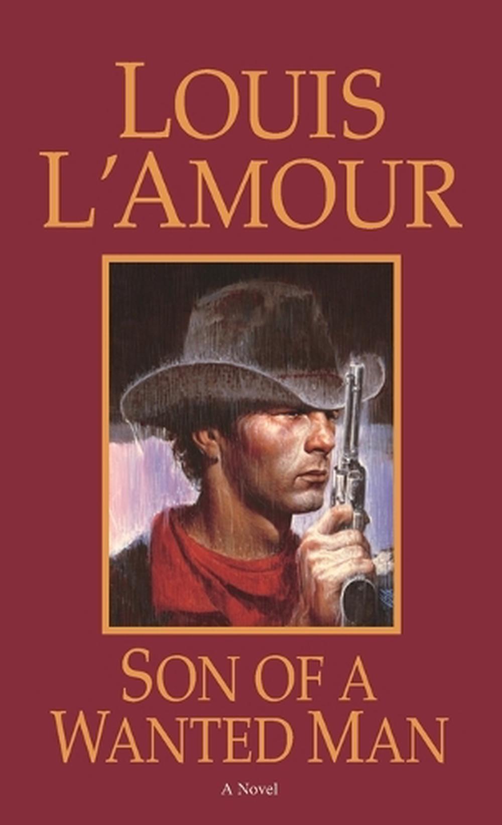 Son of a Wanted Man by Louis L'Amour - ISBN: 9780553244571
