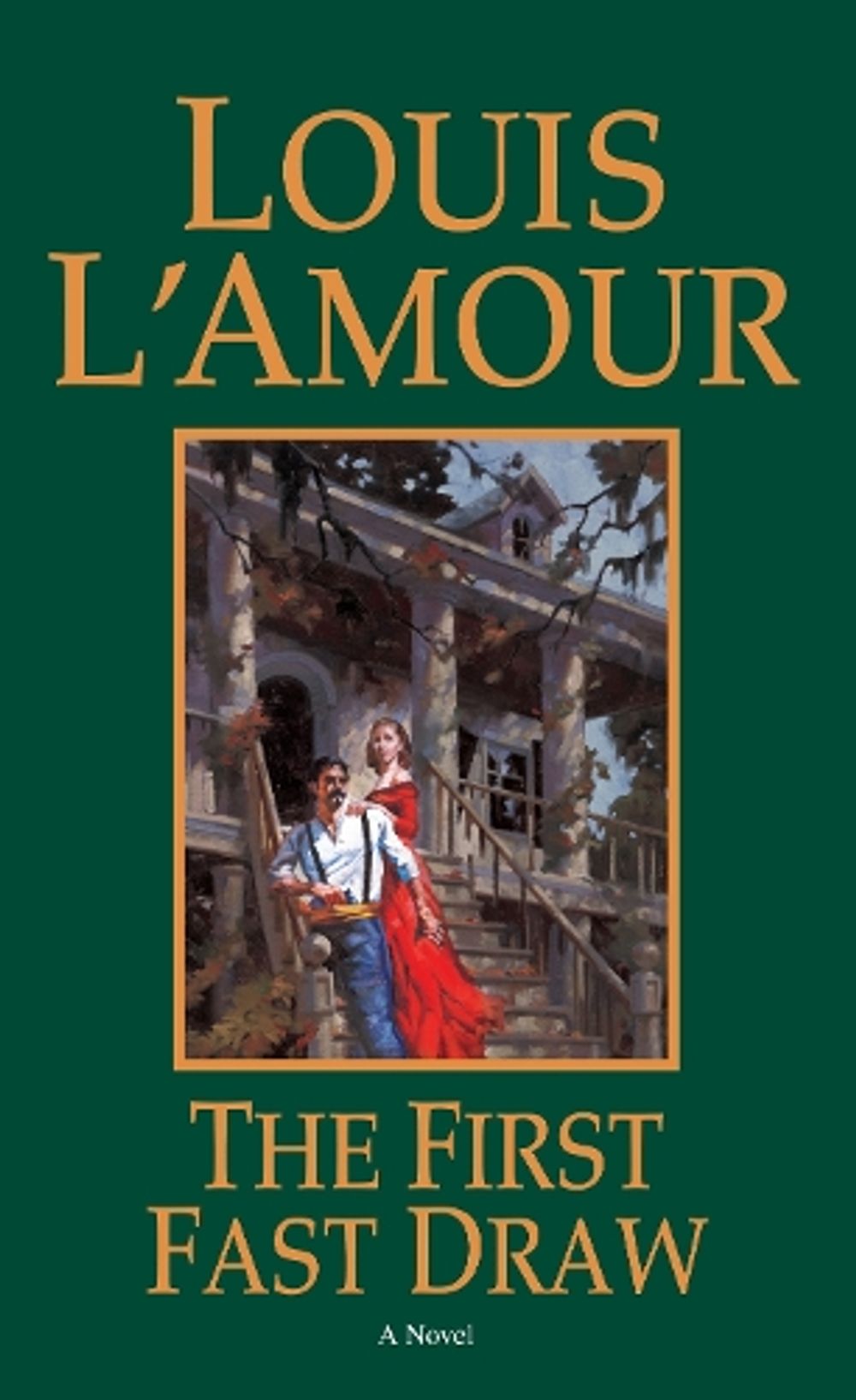 The First Fast Draw by Louis L'Amour - ISBN: 9780553252248