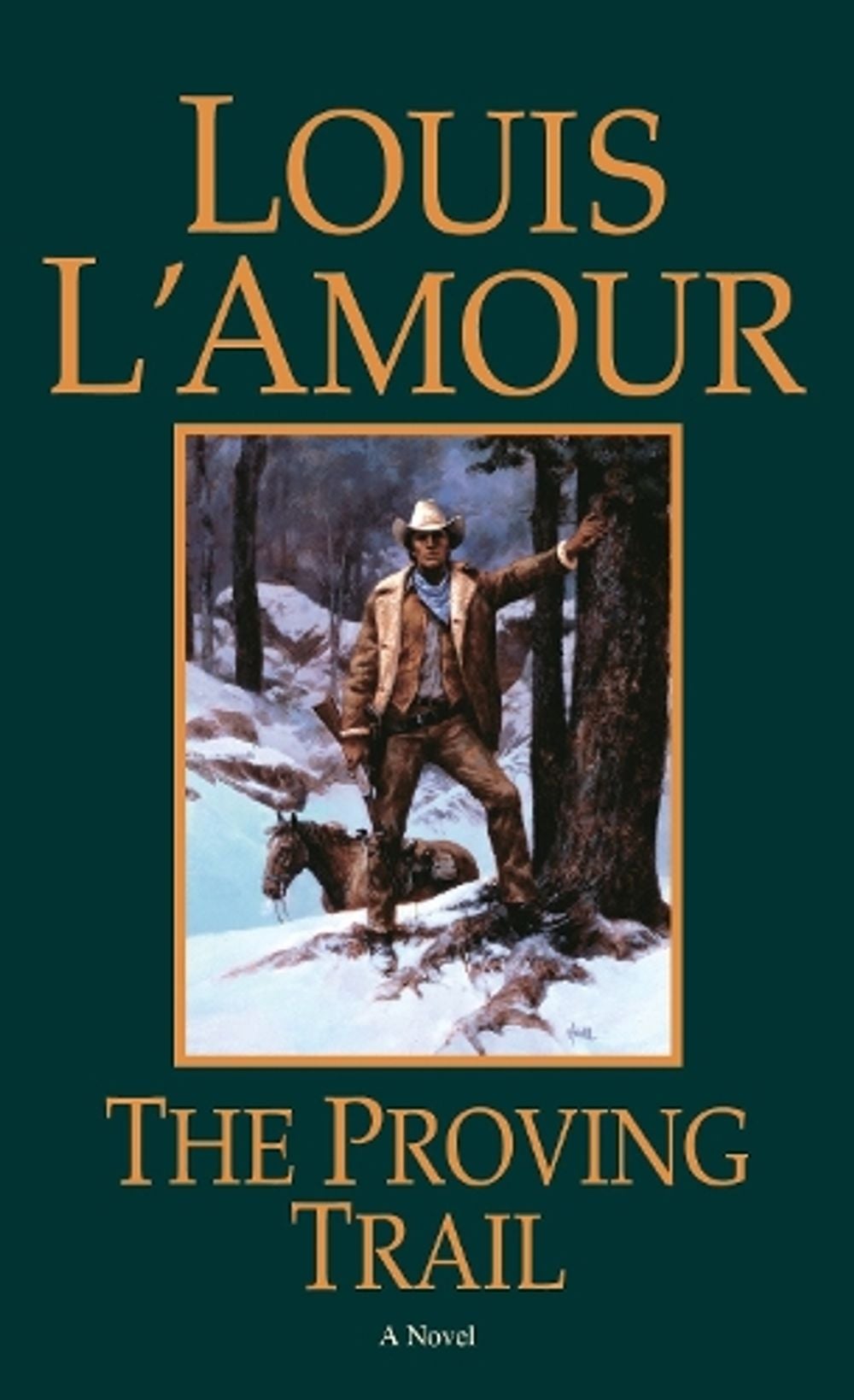 The Proving Trail by Louis L'Amour - ISBN: 9780553253047
