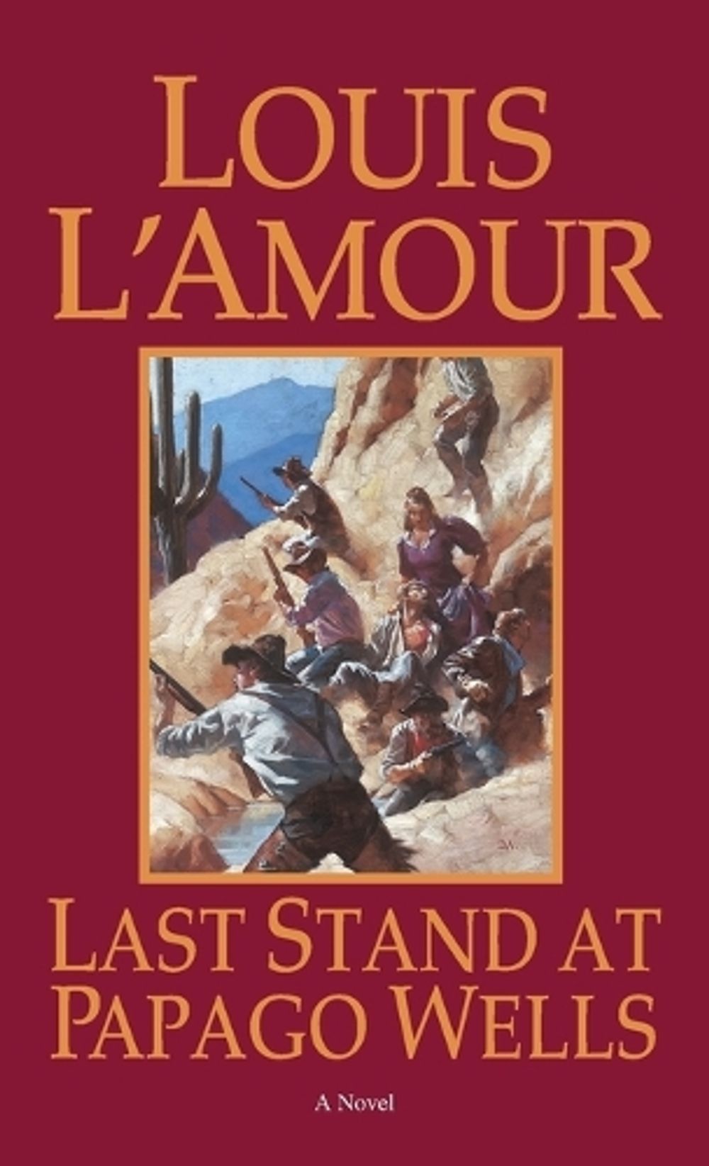 Last Stand at Papago Wells by Louis L'Amour - ISBN: 9780553258073