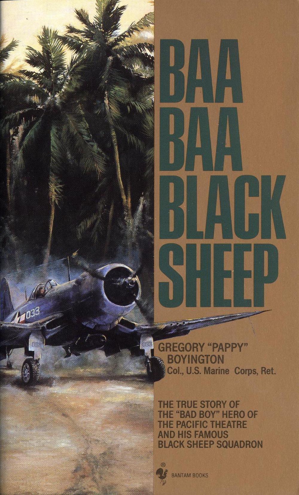 Baa Baa Black Sheep by Gregory Boyington - ISBN: 9780553263503