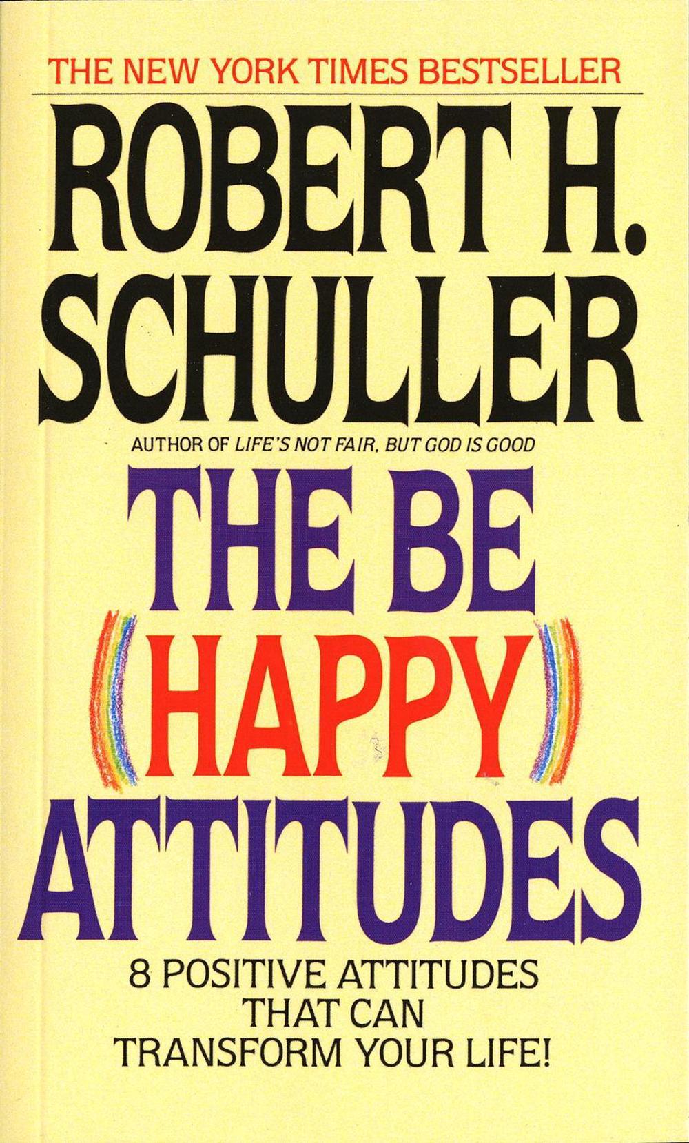 The Be (Happy) Attitudes by Robert Schuller - ISBN: 9780553264586