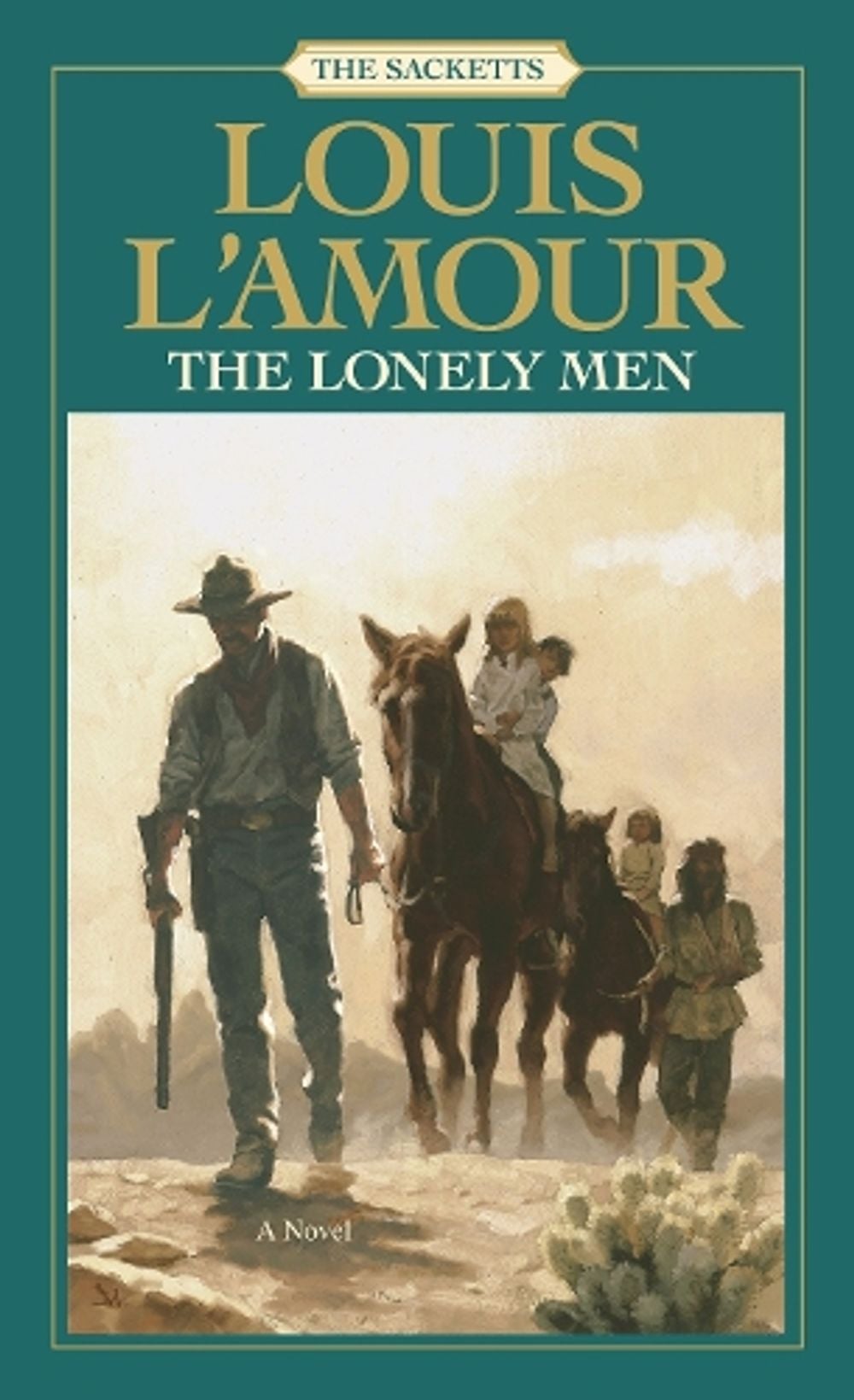 The Lonely Men: The Sacketts by Louis L'Amour - ISBN: 9780553276770