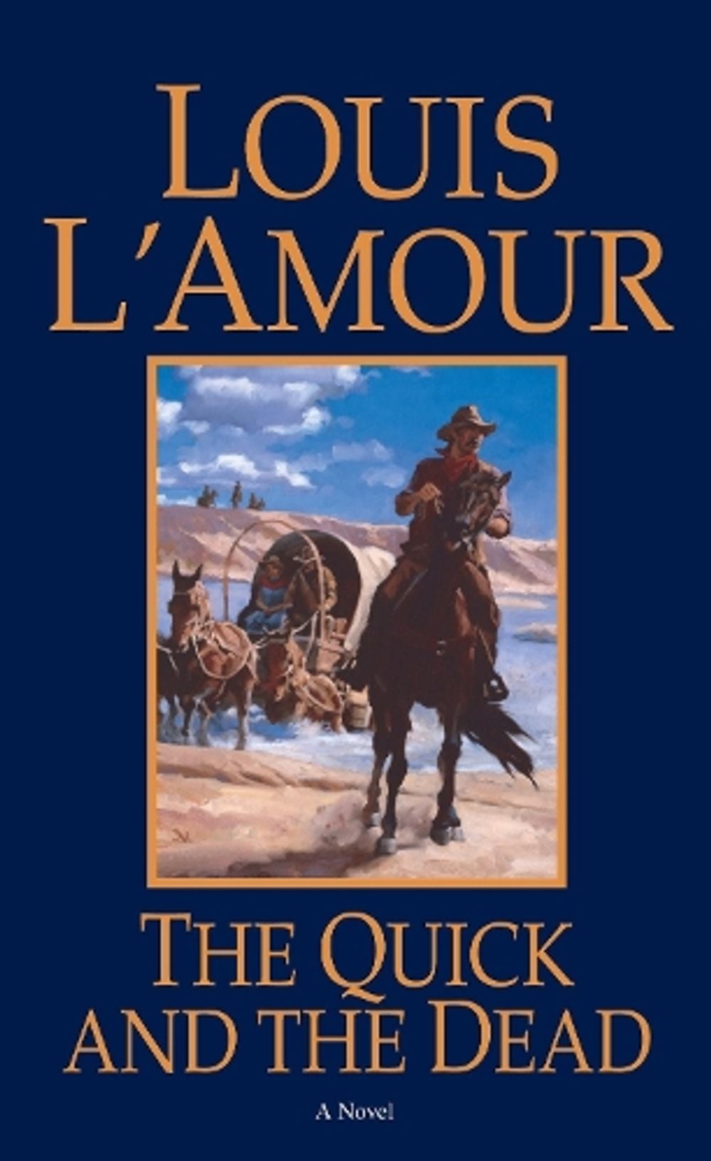 The Quick and the Dead by Louis L'Amour - ISBN: 9780553280845