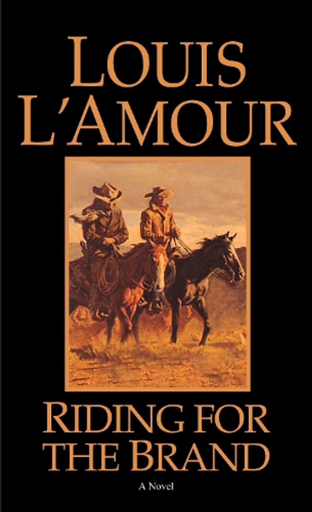 Riding for the Brand by Louis L'Amour - ISBN: 9780553281057