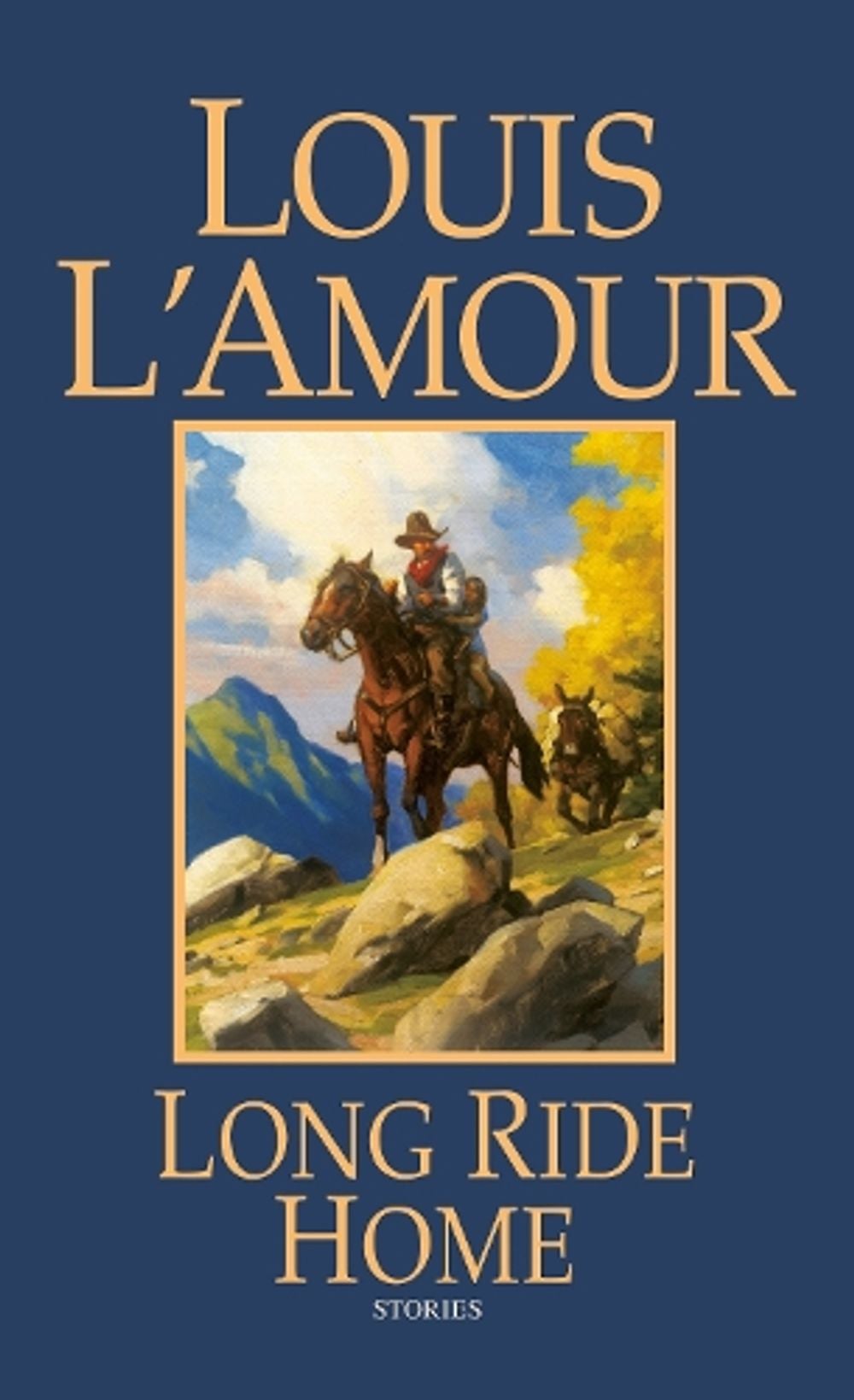 Long Ride Home by Louis L'Amour - ISBN: 9780553281811