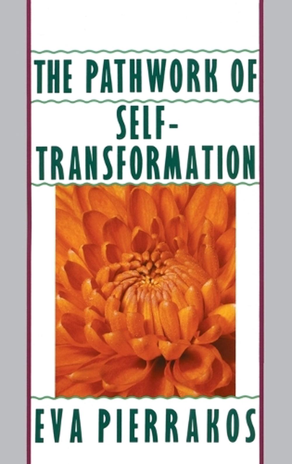The Pathwork of Self-Transformation by Eva Pierrakos - ISBN: 9780553348965