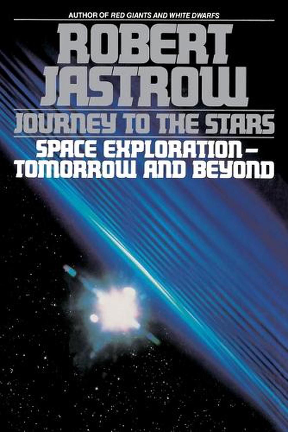 Journey to the Stars by Robert Jastrow - ISBN: 9780553349092