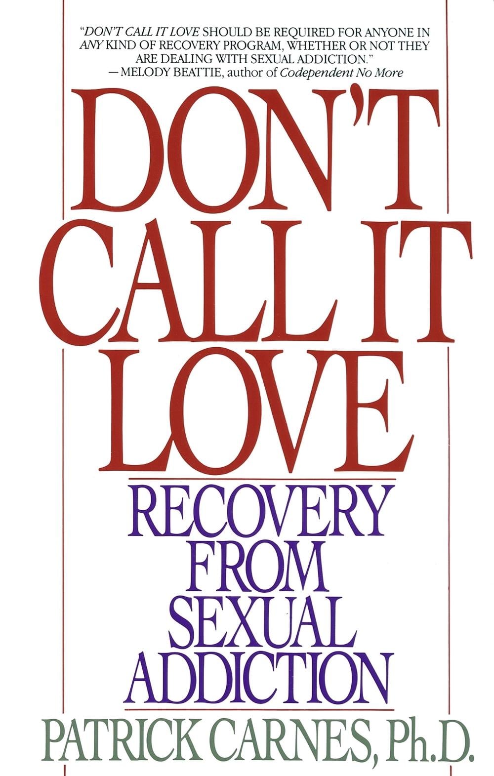 Don't Call It Love by Patrick Carnes - ISBN: 9780553351385