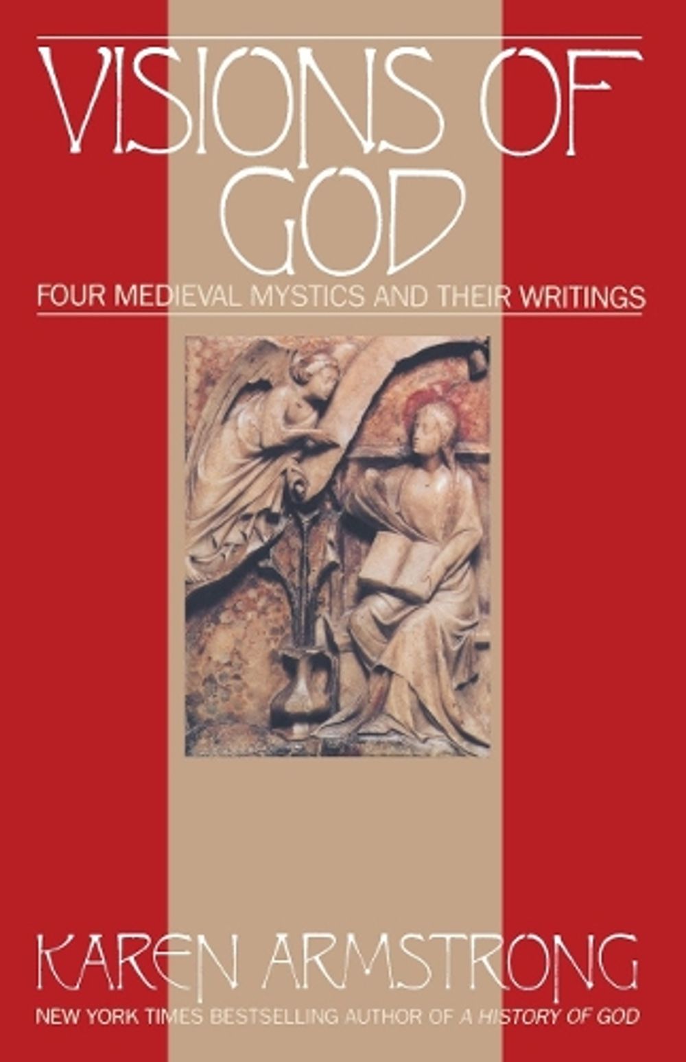 Visions Of God by Karen Armstrong - ISBN: 9780553351996