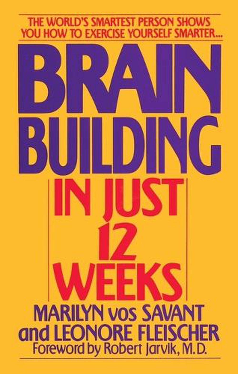 Brain Building in Just 12 Weeks by Marilyn Vos Savant - ISBN: 9780553353488