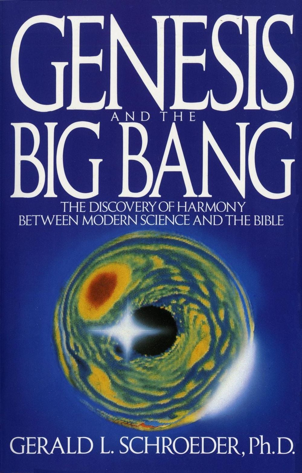 Genesis and the Big Bang Theory by Gerald Schroeder - ISBN: 9780553354133