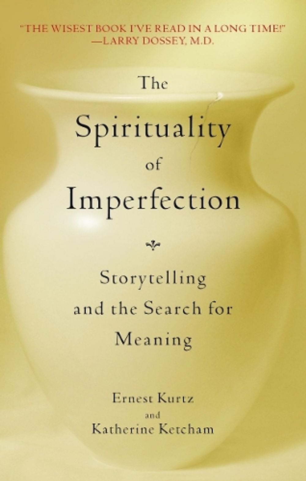 The Spirituality of Imperfection by Ernest Kurtz - ISBN: 9780553371321