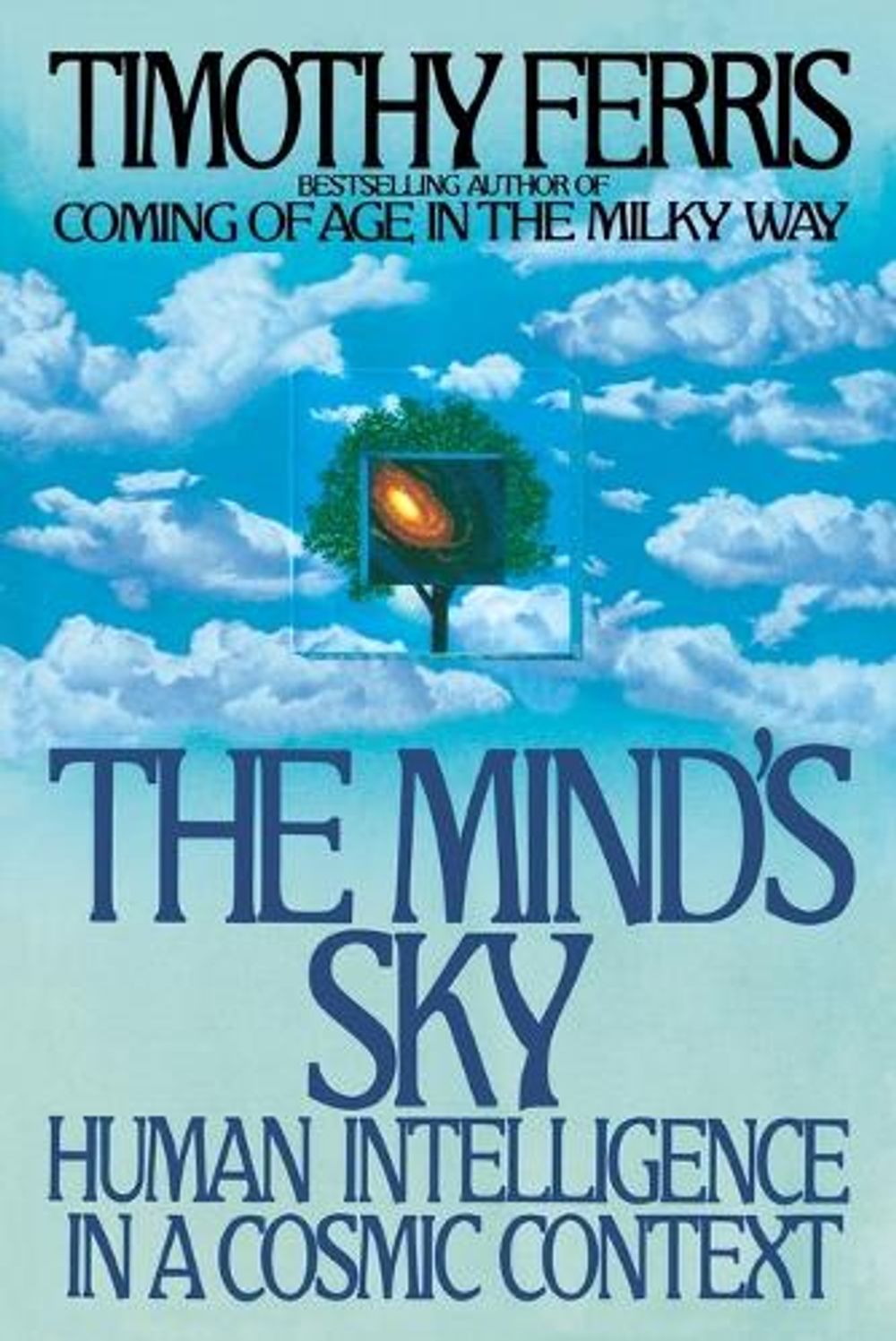 The Mind's Sky by Timothy Ferris - ISBN: 9780553371338