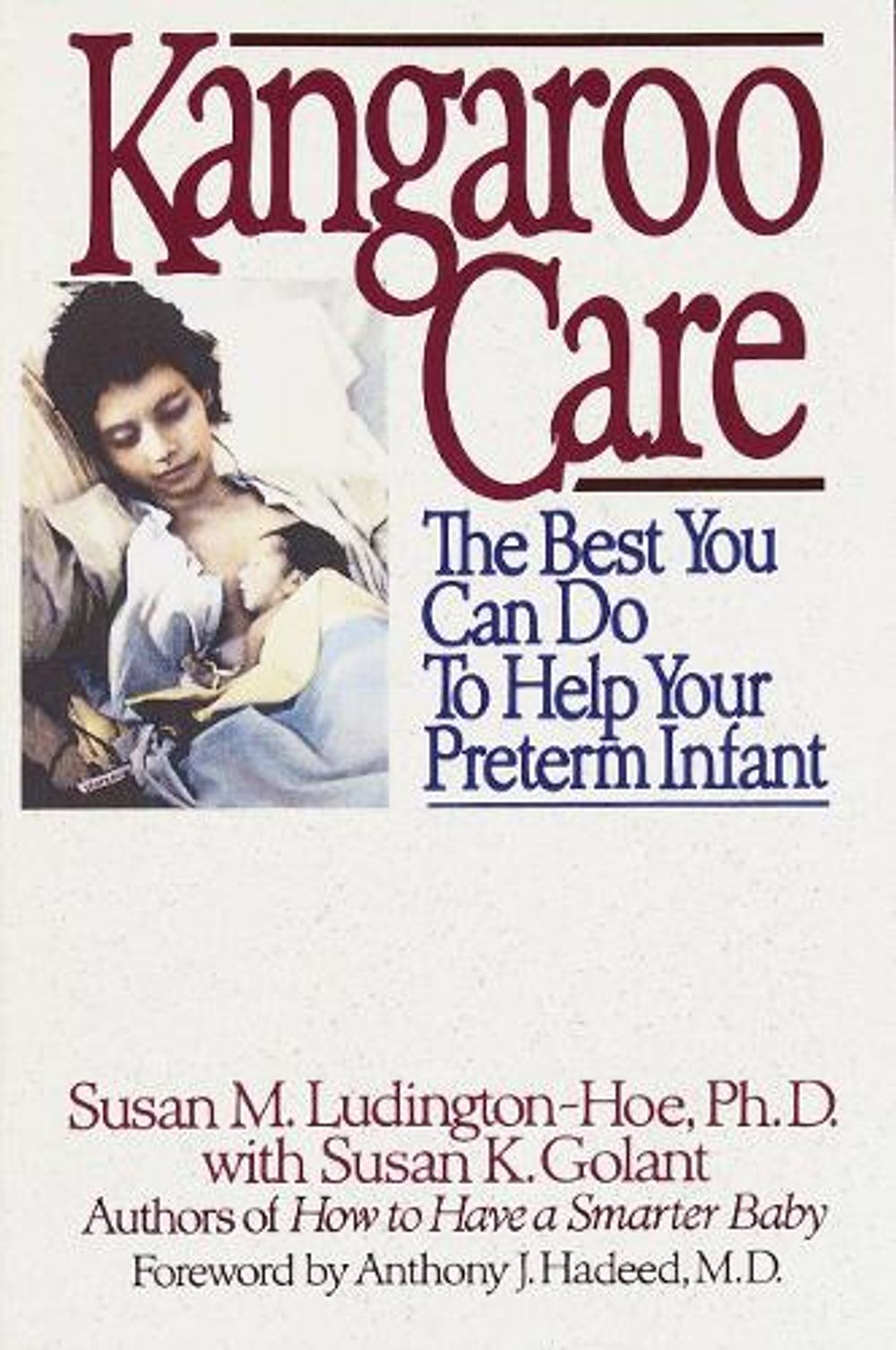 Kangaroo Care by Susan Ludington-Hoe - ISBN: 9780553372458