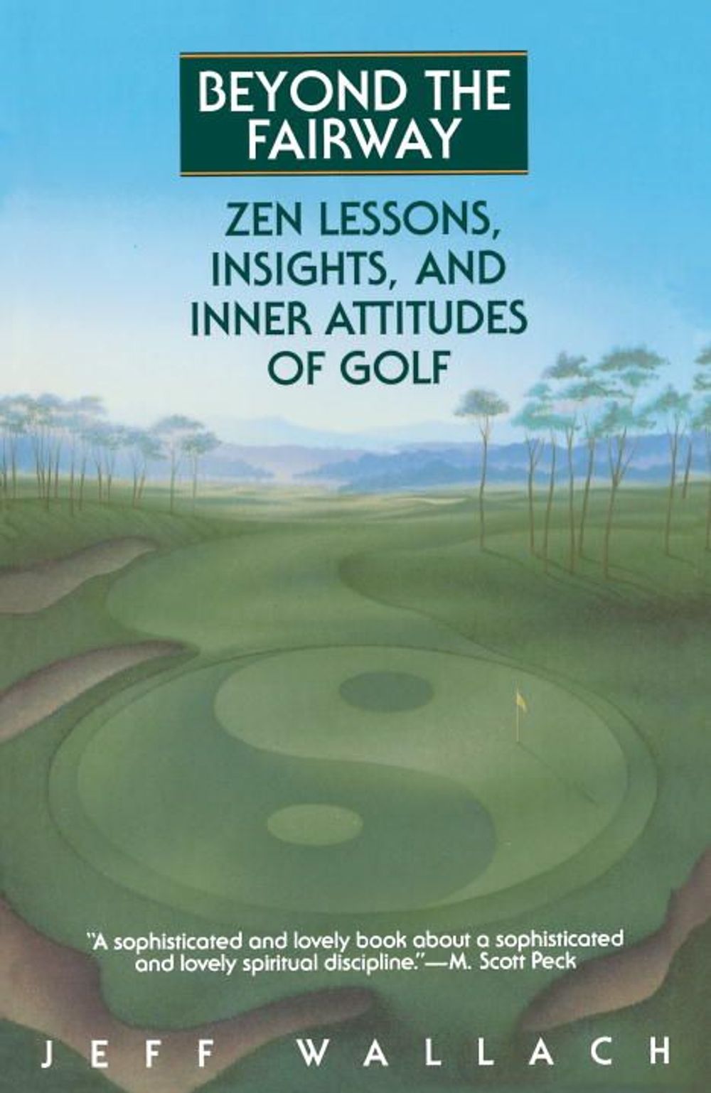 Beyond the Fairway by Jeff Wallach - ISBN: 9780553373332