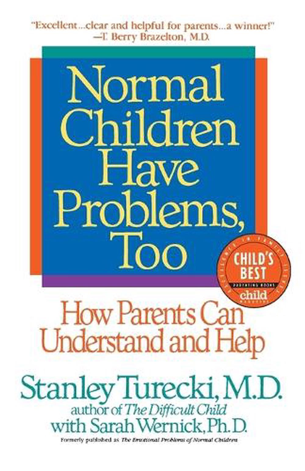 Normal Children Have Problems, Too by Stanley Turecki - ISBN: 9780553374384