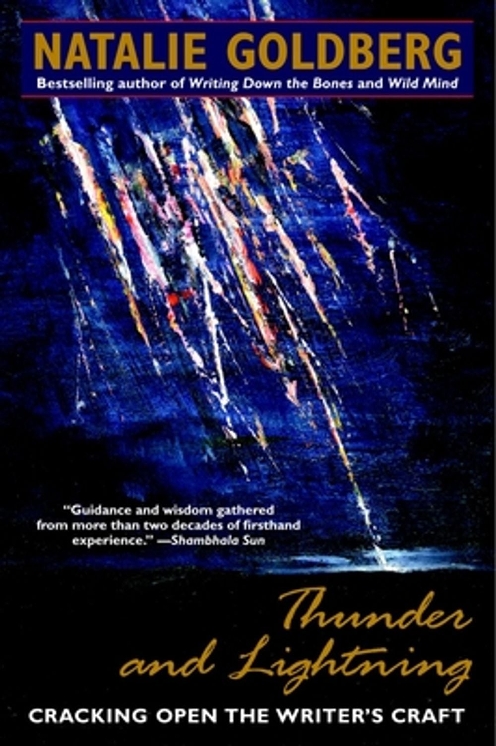 Thunder and Lightning: Cracking Open the Writer's Craft by Natalie Goldberg - ISBN: 9780553374964