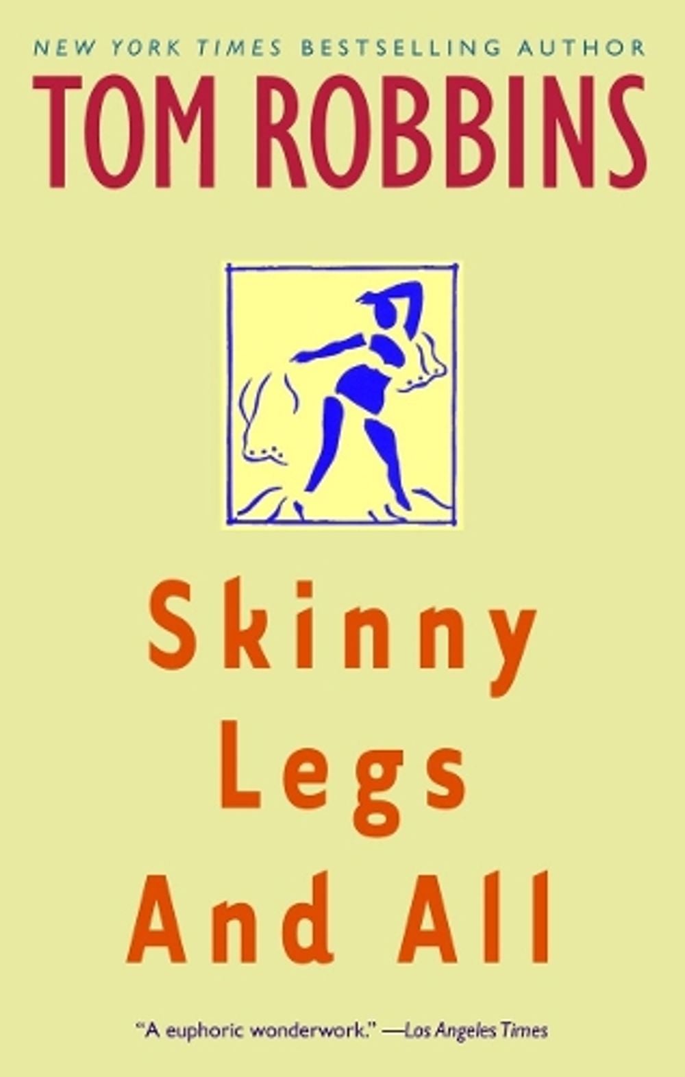 Skinny Legs and All by Tom Robbins - ISBN: 9780553377880