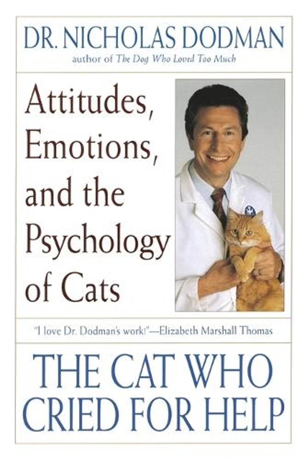 The Cat Who Cried for Help by Nicholas Dodman - ISBN: 9780553378542