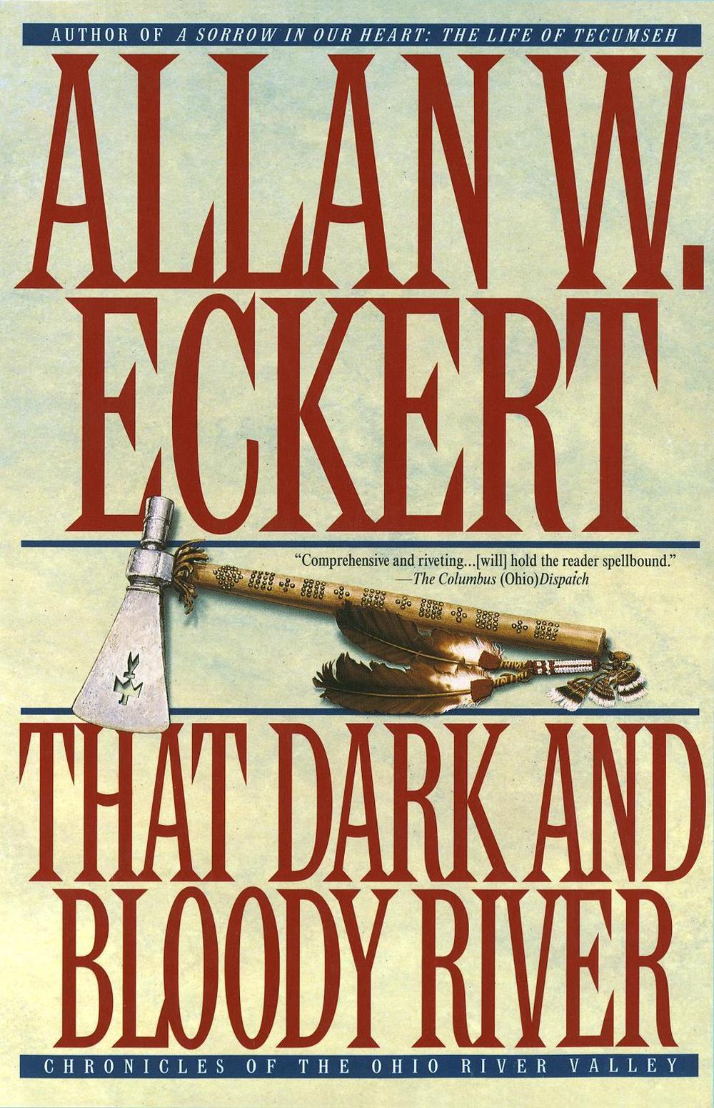 That Dark and Bloody River by Allan W. Eckert - ISBN: 9780553378658