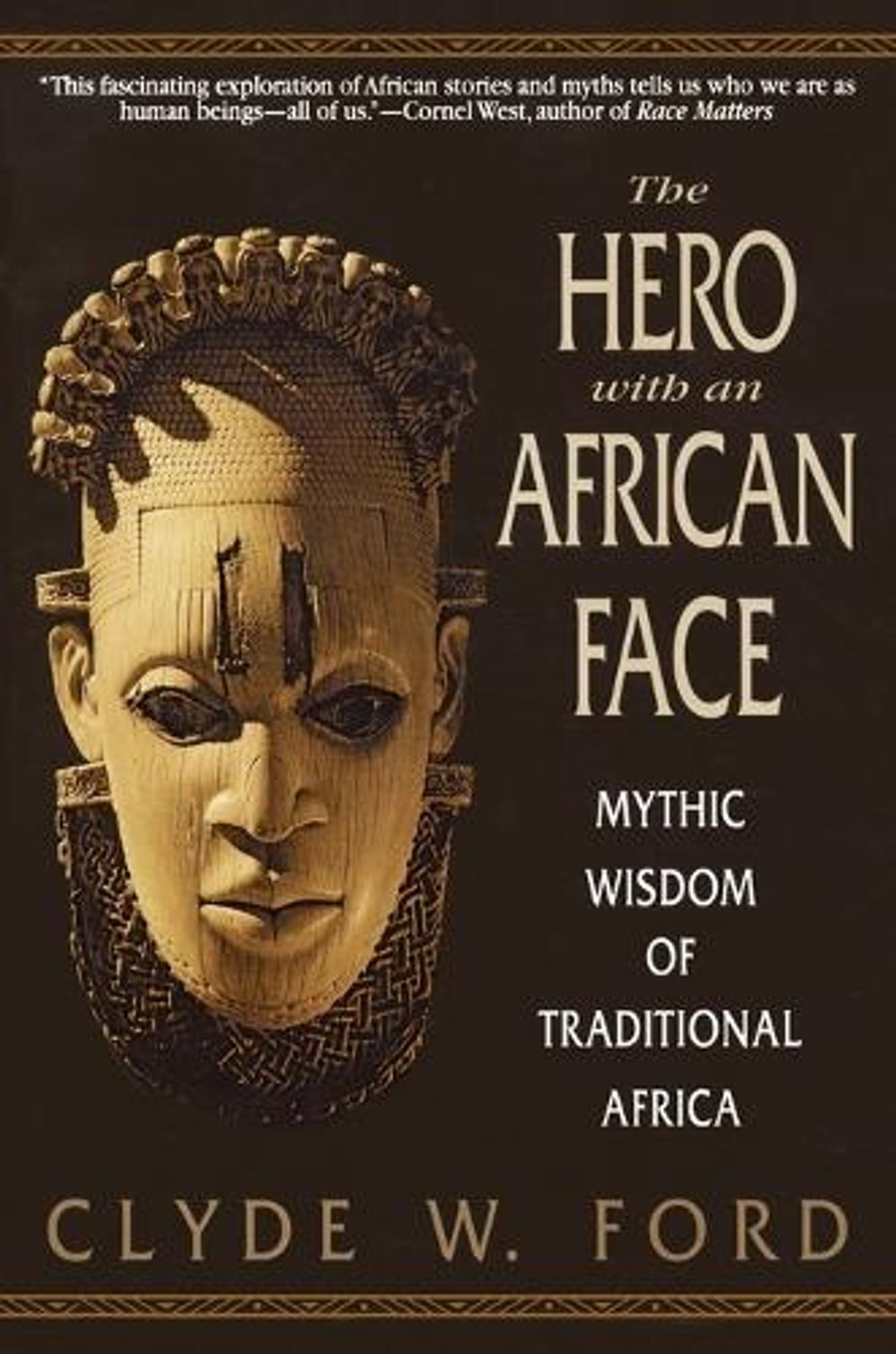 The Hero With An African Face by Clyde W. Ford - ISBN: 9780553378689