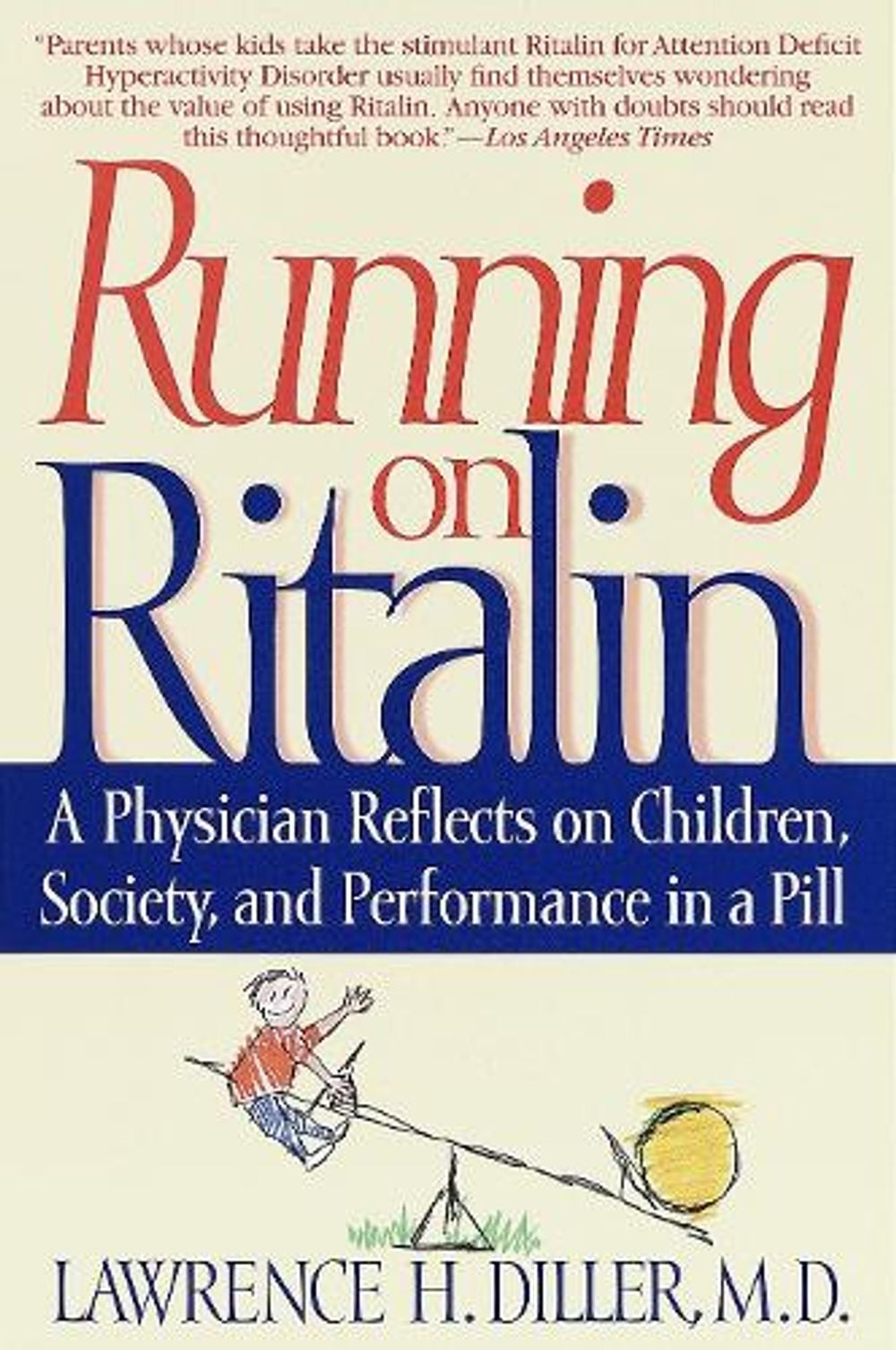 Running on Ritalin by Lawrence H. Diller - ISBN: 9780553379068