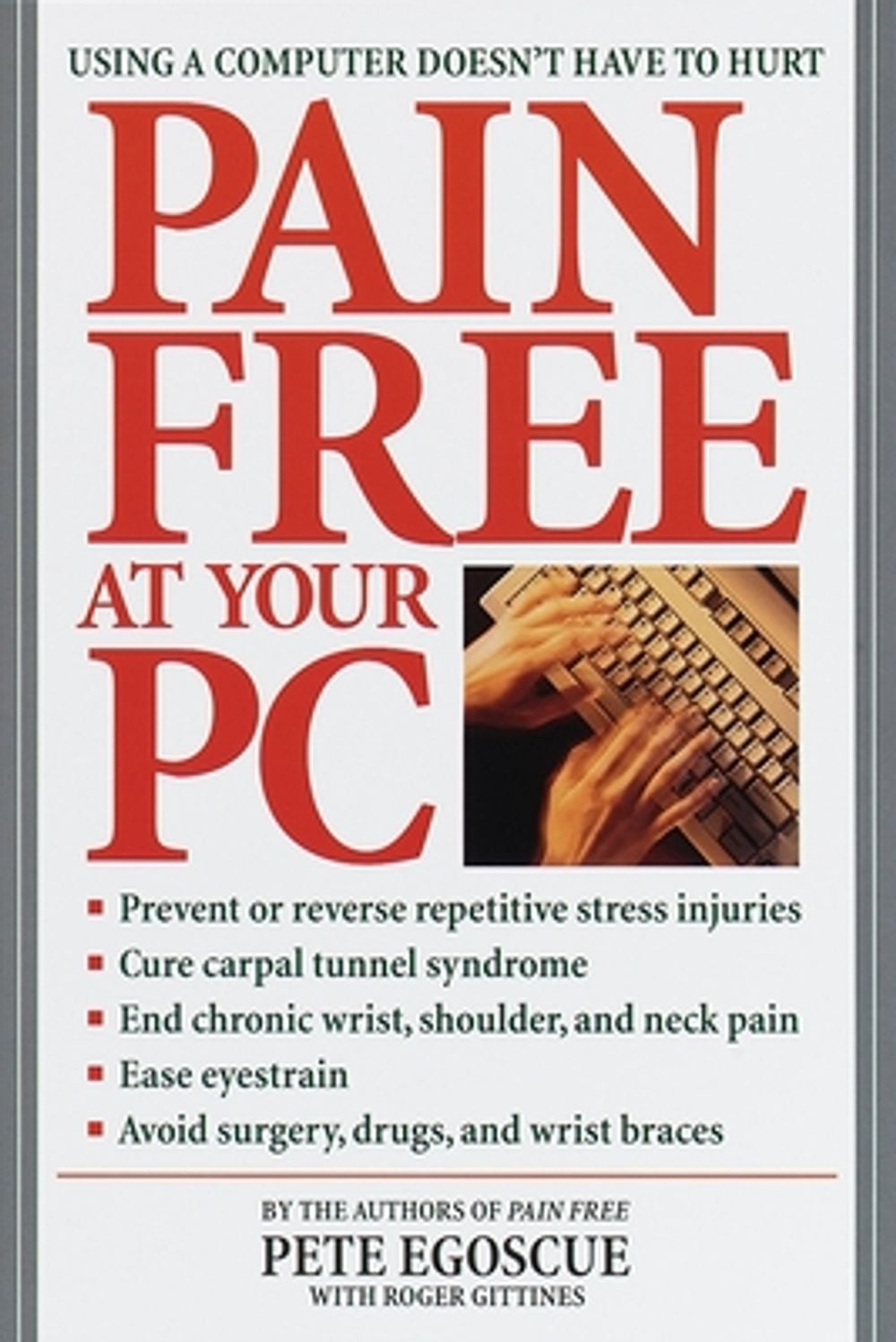 Pain Free at Your PC by Pete Egoscue - ISBN: 9780553380521