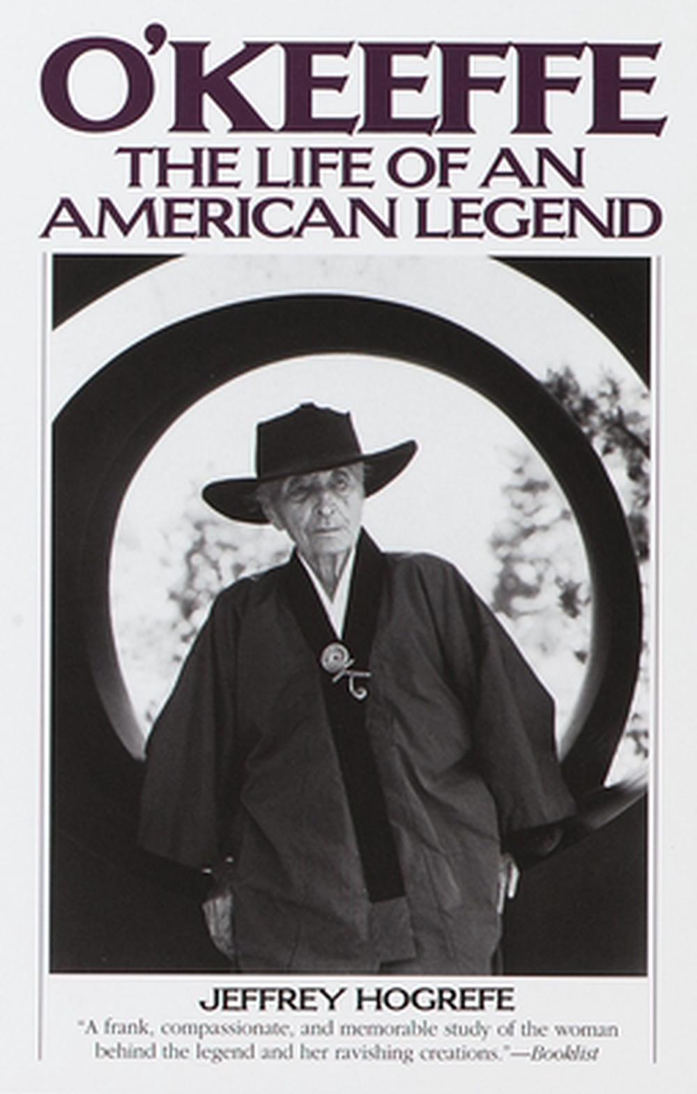 O'Keefe: The Life of an American Legend by Jeffrey Hogrefe - ISBN: 9780553380699