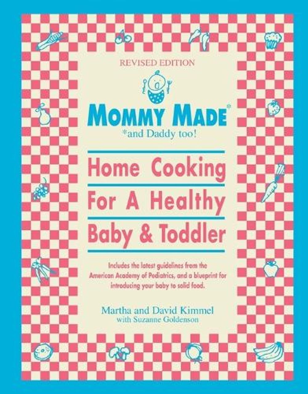 Mommy Made and Daddy Too! (Revised) by Martha Kimmel - ISBN: 9780553380903