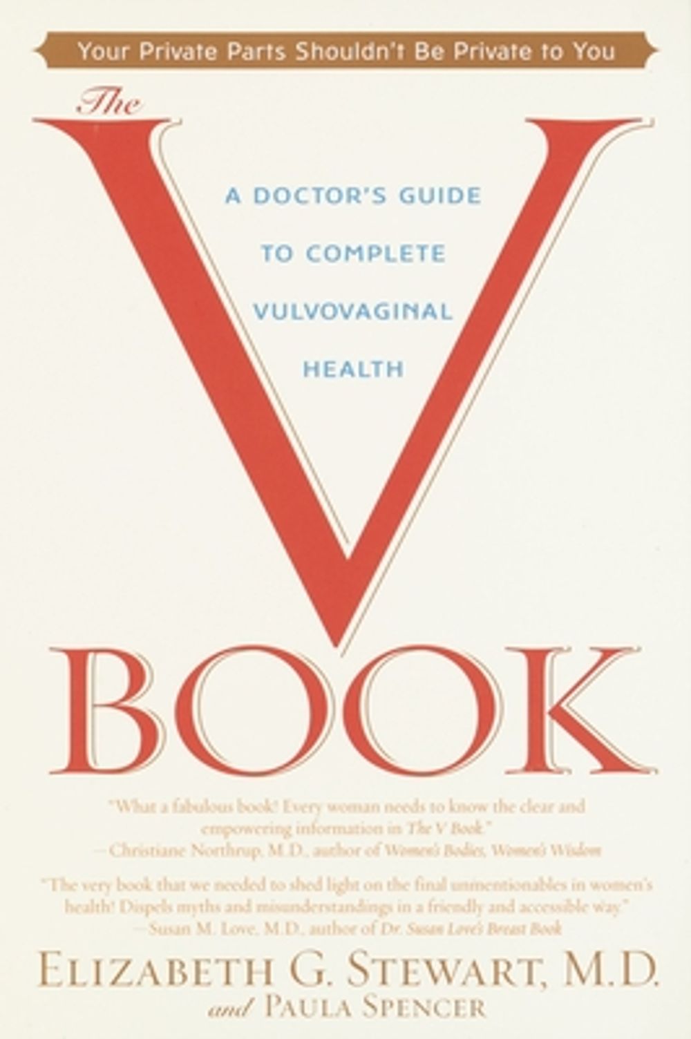 The V Book: A Doctor's Guide to Complete Vulvovaginal Health by Elizabeth Gunther Stewart - ISBN: 9780553381146