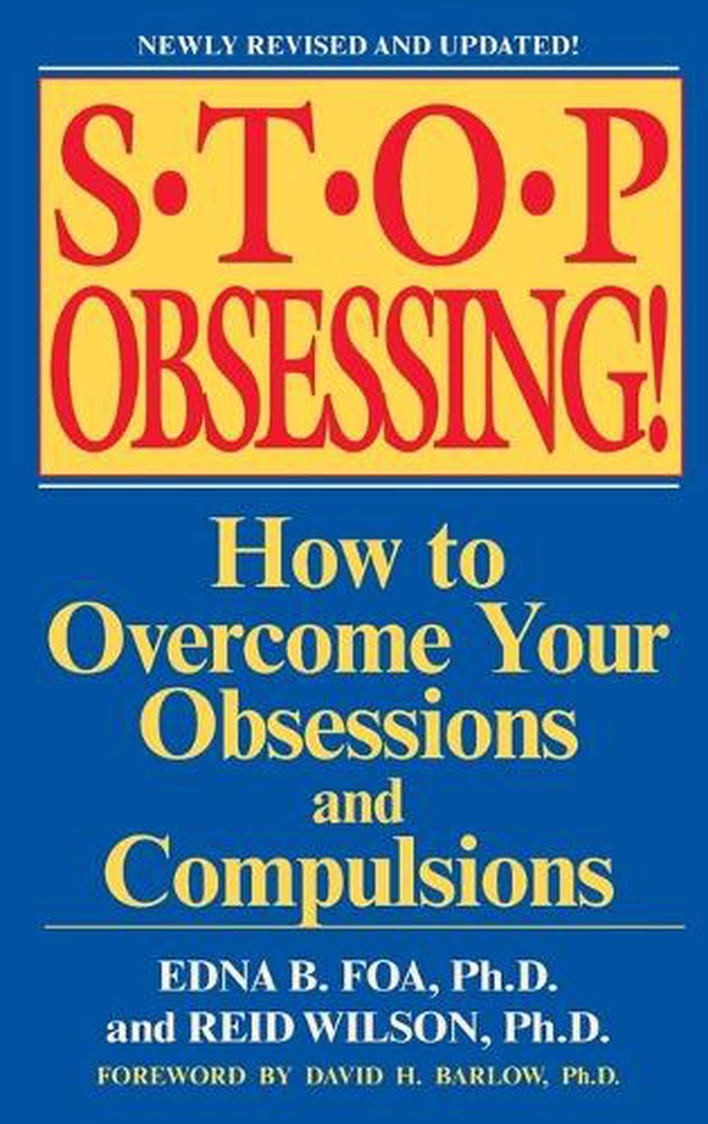 Stop Obsessing! by Edna B. Foa - ISBN: 9780553381177