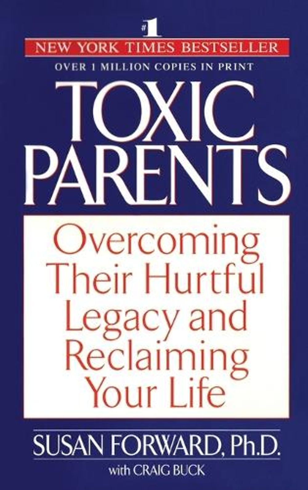 Toxic Parents by Susan Forward - ISBN: 9780553381405