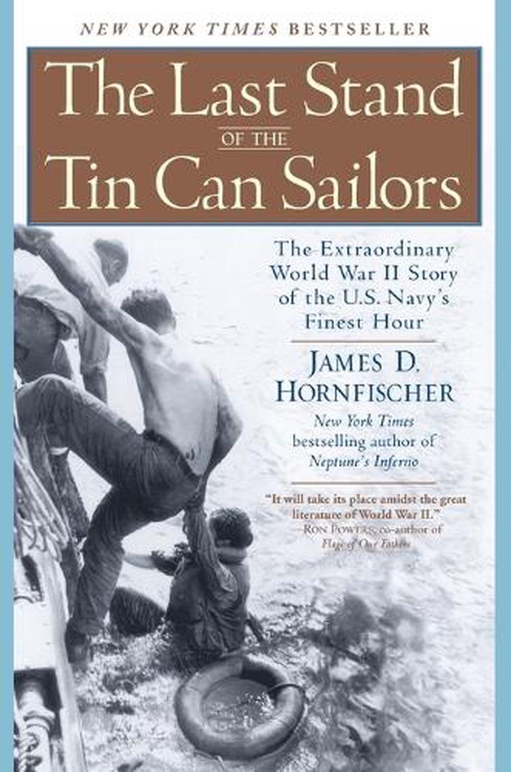 The Last Stand of the Tin Can Soldiers by James D. Hornfischer - ISBN: 9780553381481