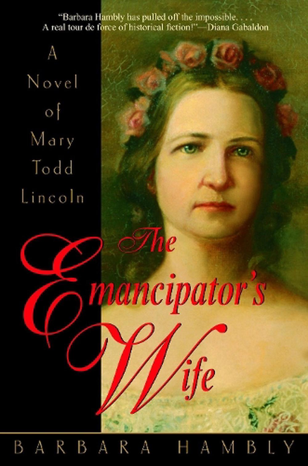 The Emancipator's Wife by Barbara Hambly - ISBN: 9780553381931