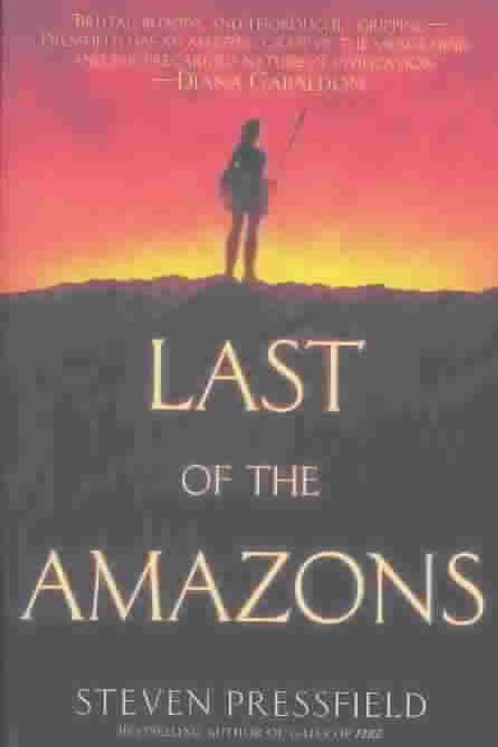 Last of the Amazons by Steven Pressfield - ISBN: 9780553382044