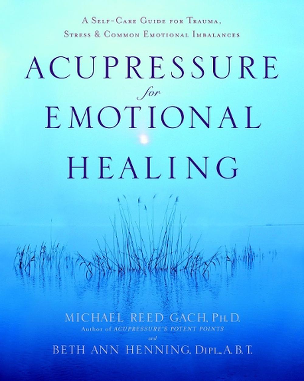 Acupressure for Emotional Healing, 9780553382433