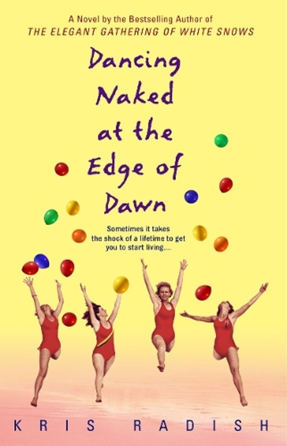 Dancing Naked at the Edge of Dawn by Kris Radish - ISBN: 9780553382631