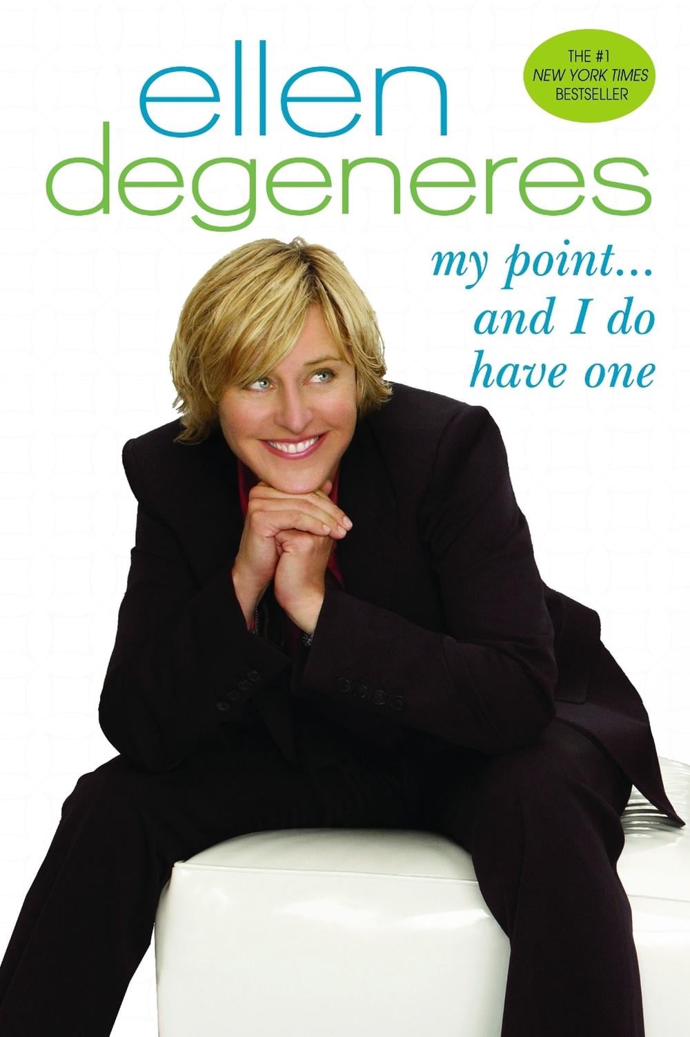 My Point...And I Do Have One by Ellen DeGeneres - ISBN: 9780553384222