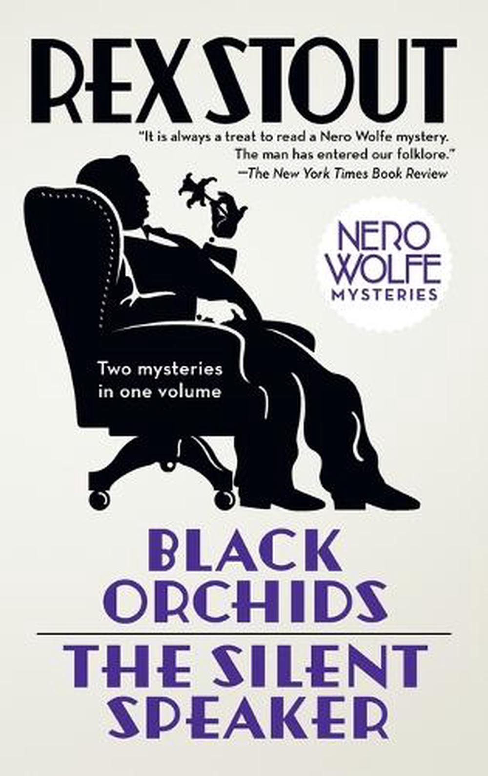 Black Orchids/The Silent Speaker by Rex Stout - ISBN: 9780553386554