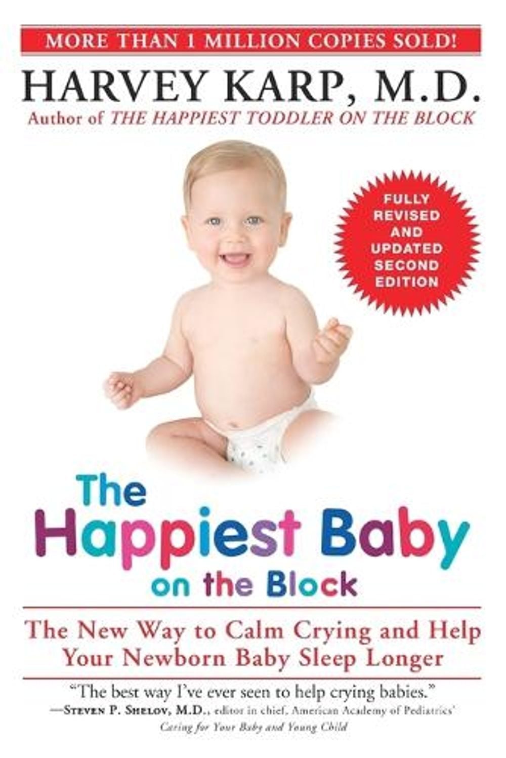 The Happiest Baby on the Block; Fully Revised and Updated Second Edition by Harvey Karp - ISBN: 9780553393231